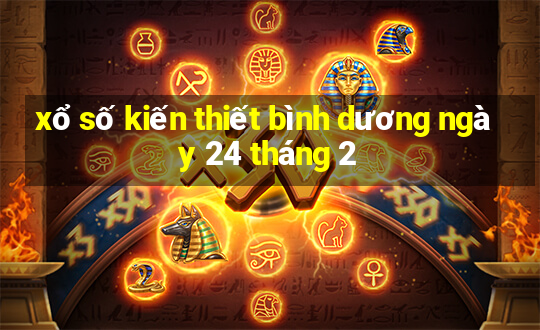 xổ số kiến thiết bình dương ngày 24 tháng 2