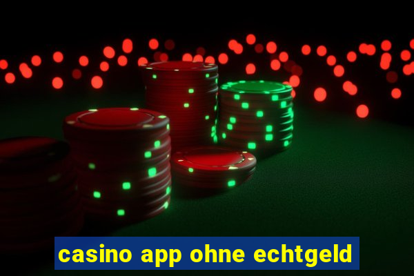 casino app ohne echtgeld