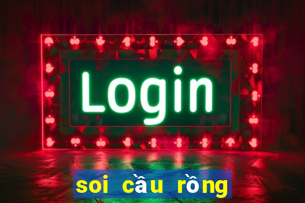 soi cầu rồng bạch kim chấm com