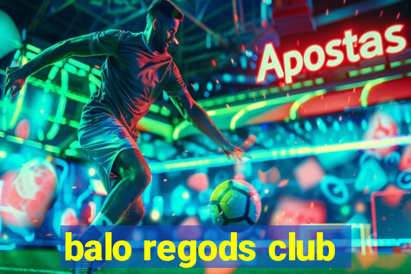 balo regods club