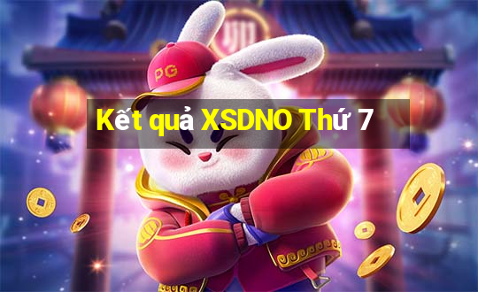 Kết quả XSDNO Thứ 7