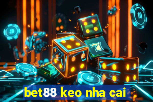 bet88 keo nha cai