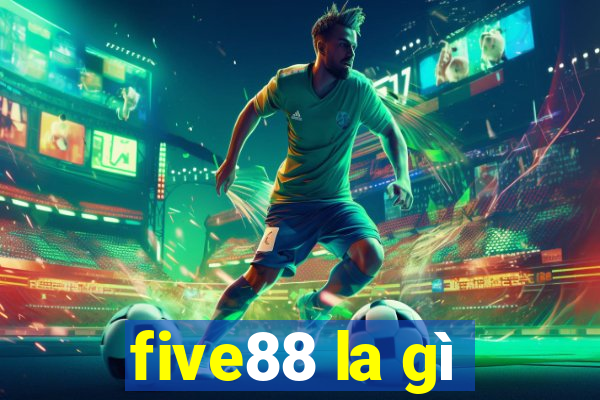 five88 la gì