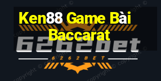 Ken88 Game Bài Baccarat