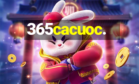 365cacuoc.