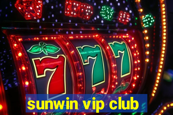 sunwin vip club