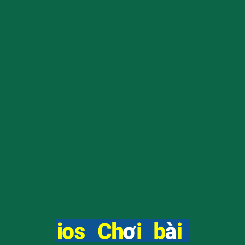 ios Chơi bài online 2021