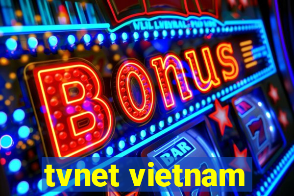 tvnet vietnam