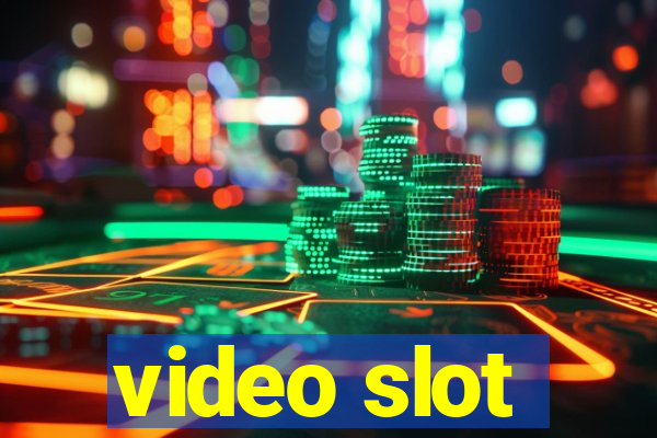 video slot