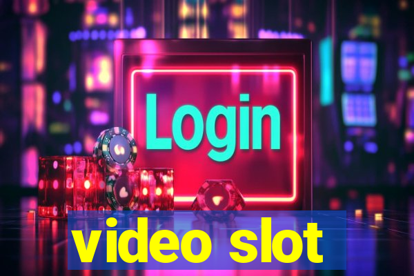 video slot