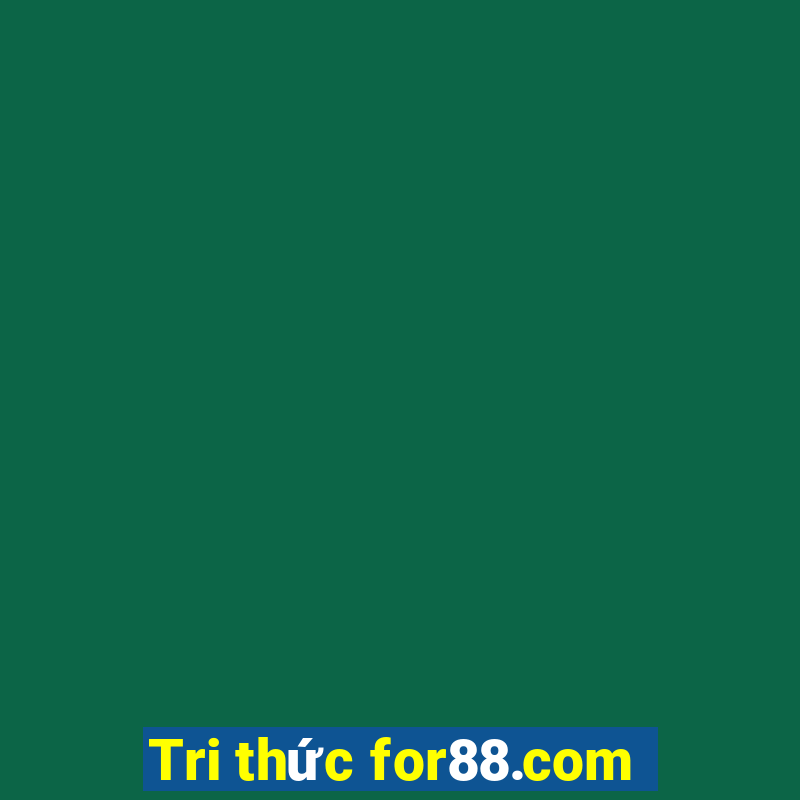 Tri thức for88.com