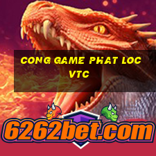 cong game phat loc vtc