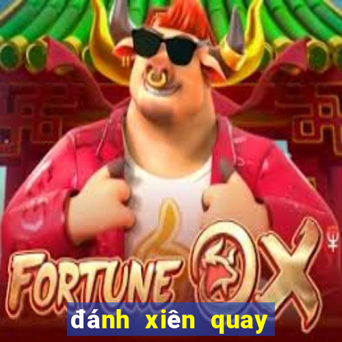 đánh xiên quay là gì