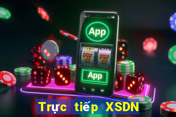 Trực tiếp XSDN ngày 31