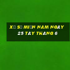 xổ số miền nam ngày 25 tây tháng 6