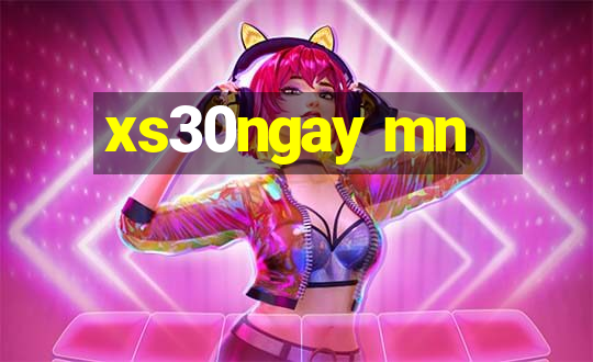 xs30ngay mn