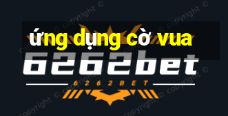 ứng dụng cờ vua