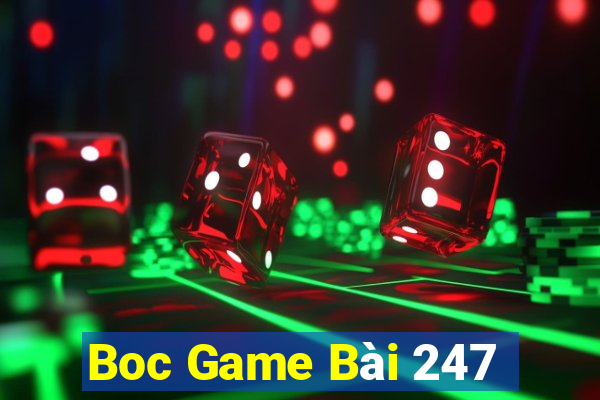 Boc Game Bài 247