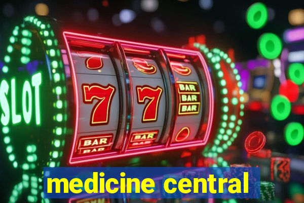 medicine central