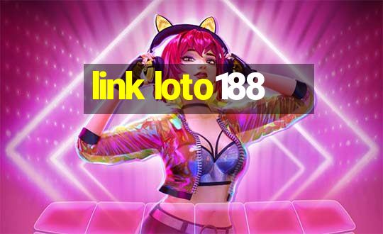 link loto188