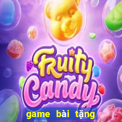 game bài tặng tiền khi đăng ký