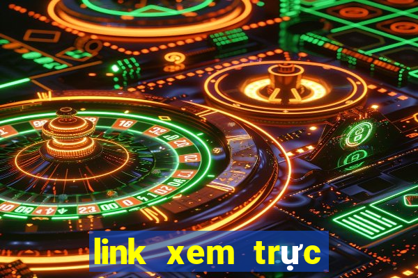 link xem trực tiếp bóng đá hôm nay