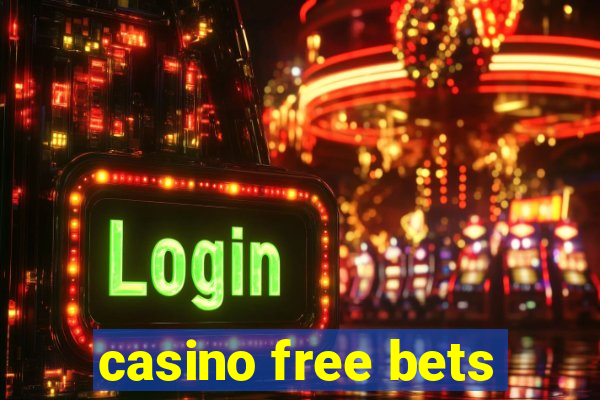 casino free bets