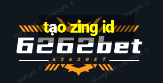 tạo zing id