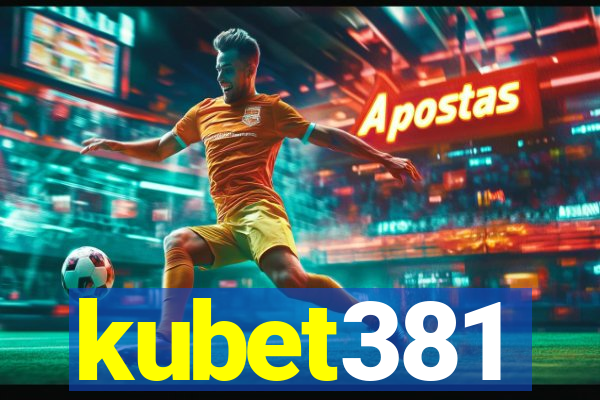 kubet381