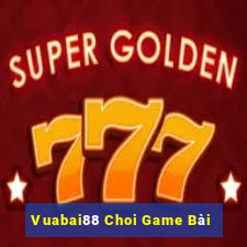 Vuabai88 Choi Game Bài