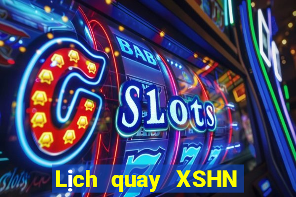 Lịch quay XSHN ngày 18