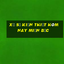 xổ số kiến thiết hôm nay miền bắc