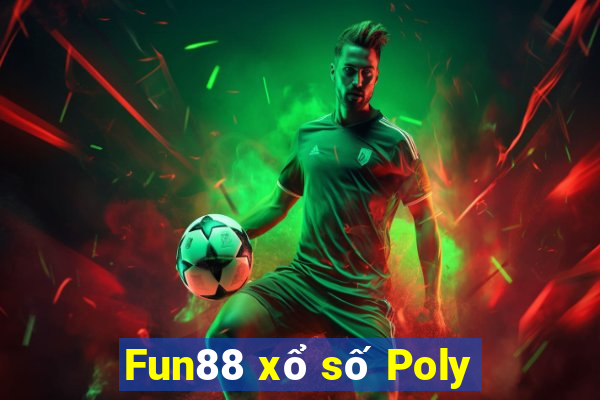 Fun88 xổ số Poly