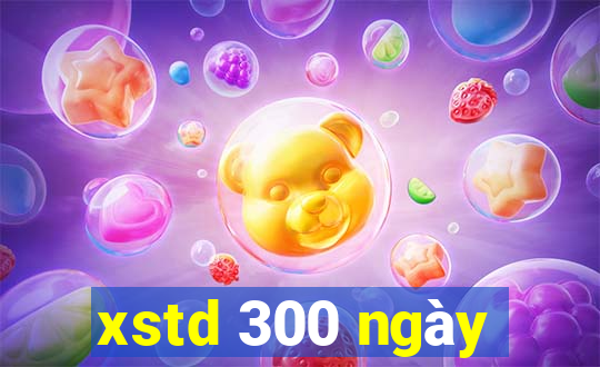 xstd 300 ngày