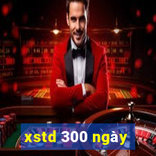 xstd 300 ngày