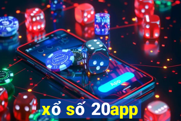 xổ số 20app