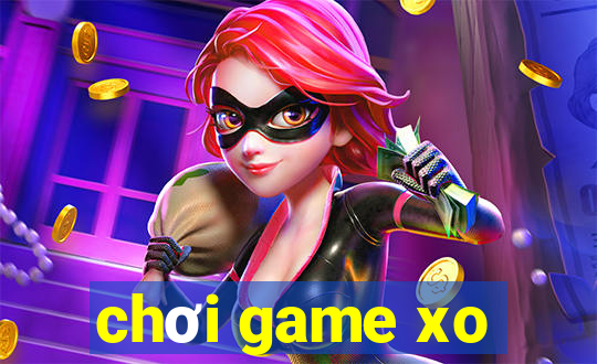 chơi game xo