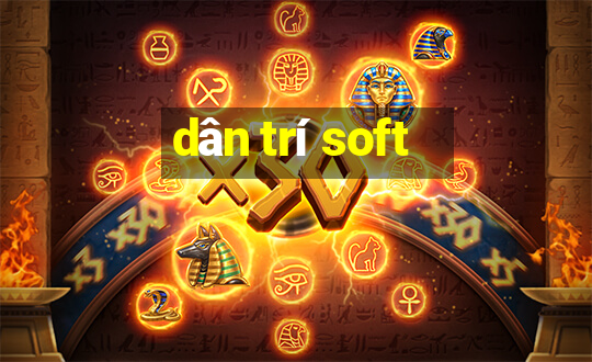 dân trí soft