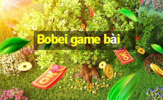 Bobei game bài