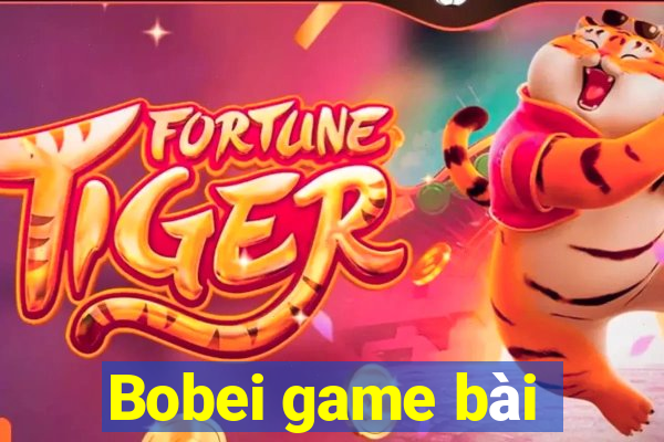 Bobei game bài