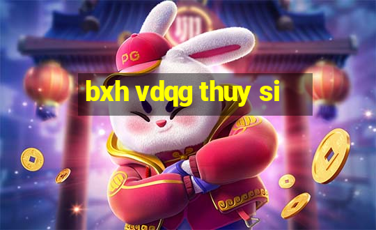 bxh vdqg thuy si