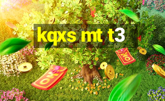 kqxs mt t3