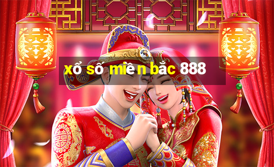 xổ số miền bắc 888