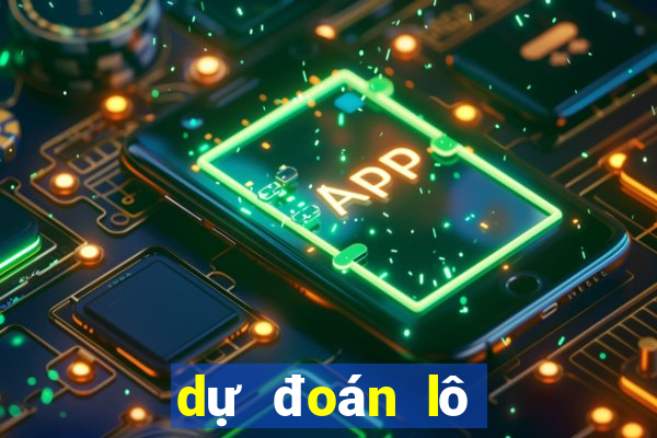 dự đoán lô xiên 2