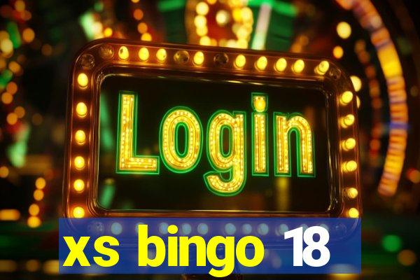 xs bingo 18