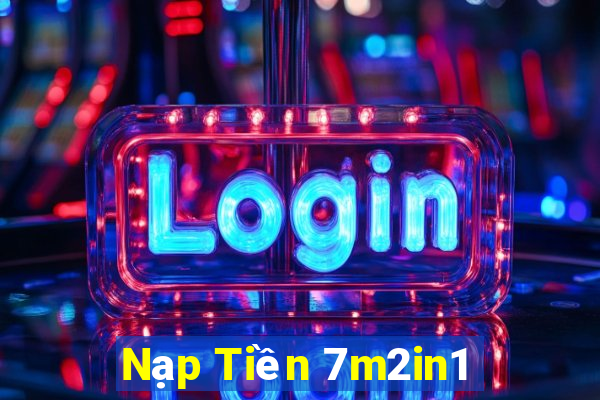 Nạp Tiền 7m2in1