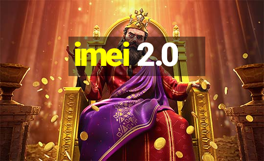 imei 2.0