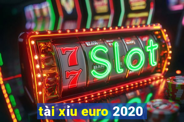 tài xỉu euro 2020