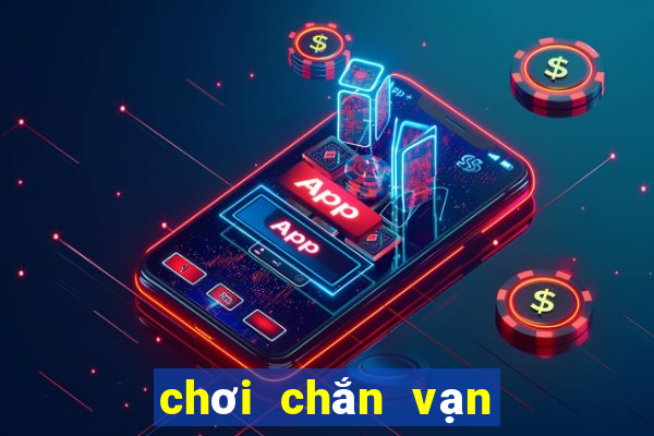 chơi chắn vạn văn online