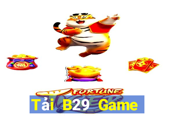 Tải B29 Game Bài Có Code